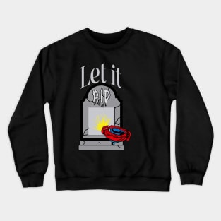 gravestone let it rip Crewneck Sweatshirt